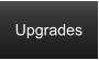 Upgrades