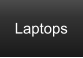 Laptops
