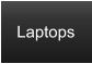 Laptops